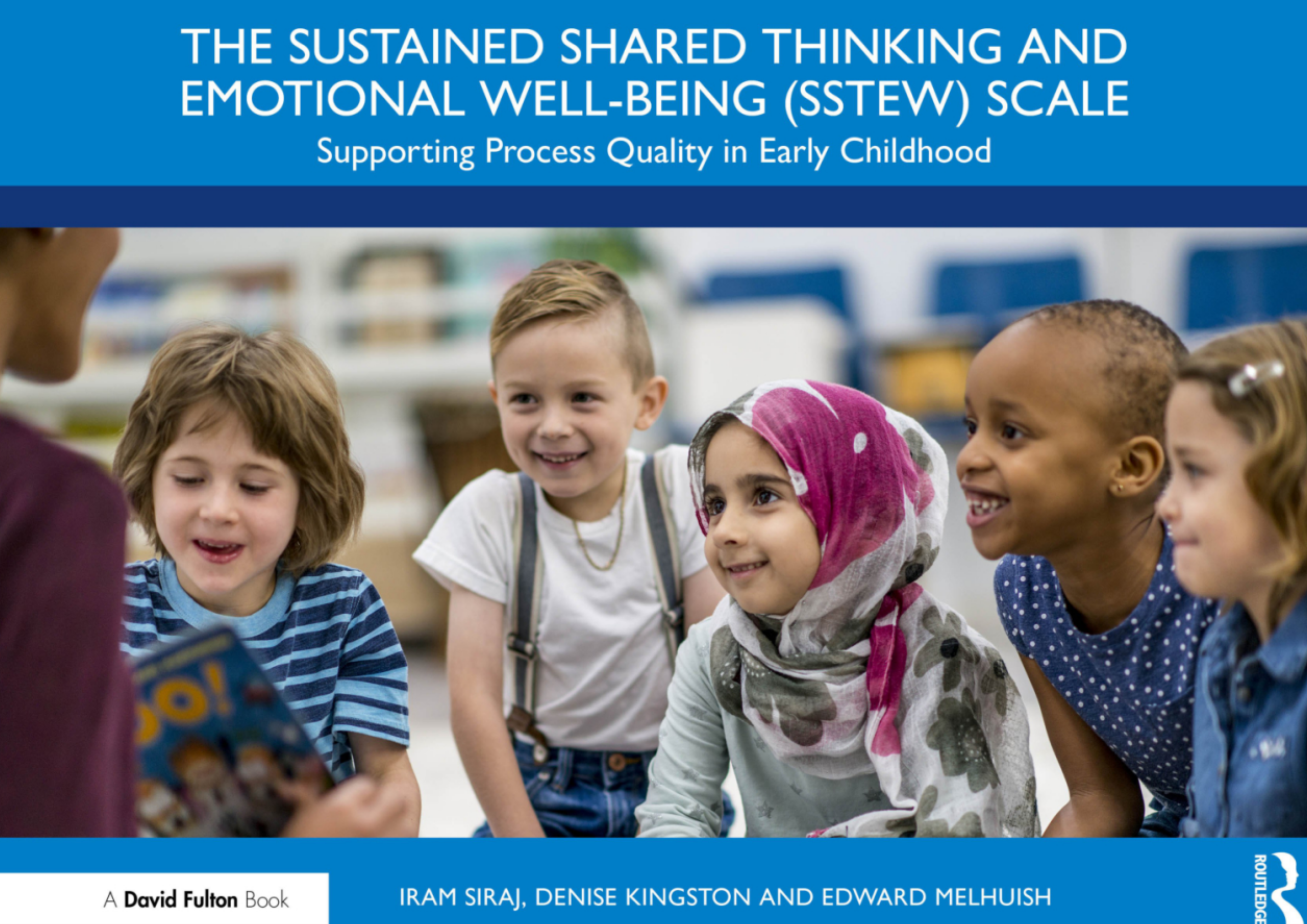 The sustained shared thinking and emotional well-being (SSTEW) scale