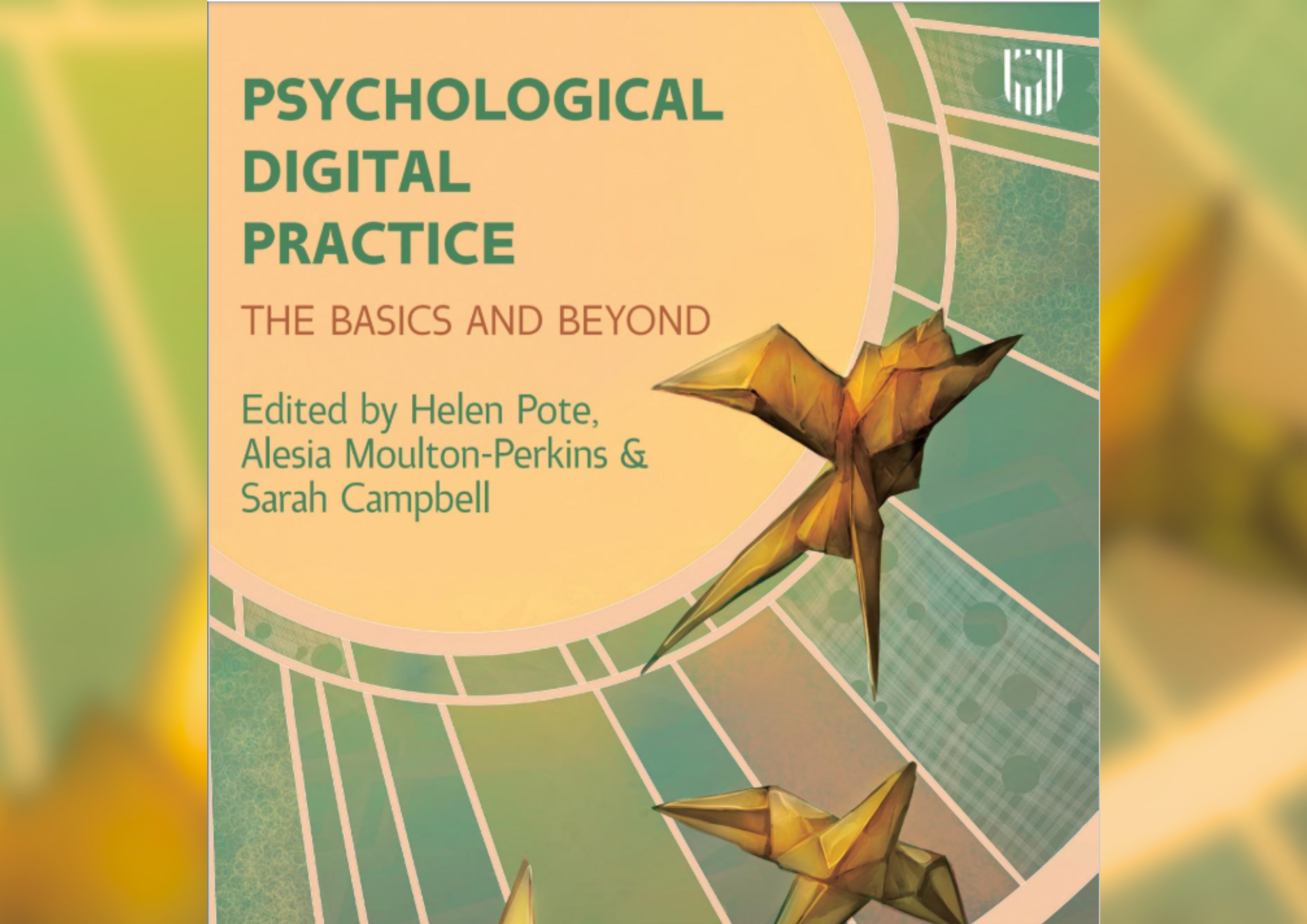 Psychological Digital Practice: The Basics and Beyond